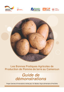Bonnes pratiques agricoles de production de pomme de terre de consommation au Cameroun: Guide de demonstrations