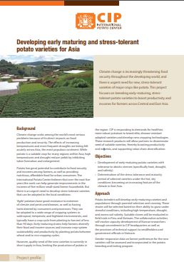 Developing early maturing and stress-tolerant potato varieties for Asia. Project profile.