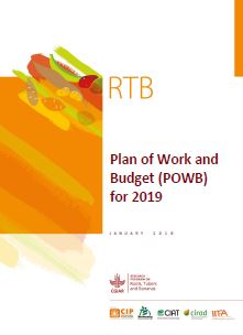 CGIAR Research Program on Roots, Tubers and Bananas - Plan of Work and Budget 2019