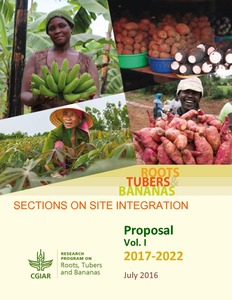 CGIAR Research Program on Roots, Tubers and Bananas Agri-food Systems Site Integration Proposal for Phase II