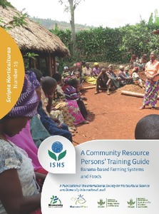 A community resource persons’ training guide: improving food and nutrition security through banana-based farming systems and foods