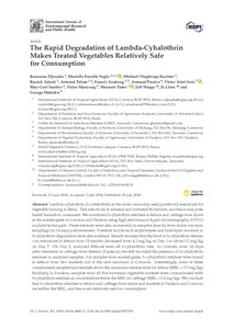 The rapid degradation of Lambda-Cyhalothrin makes treated vegetables relatively safe for consumption