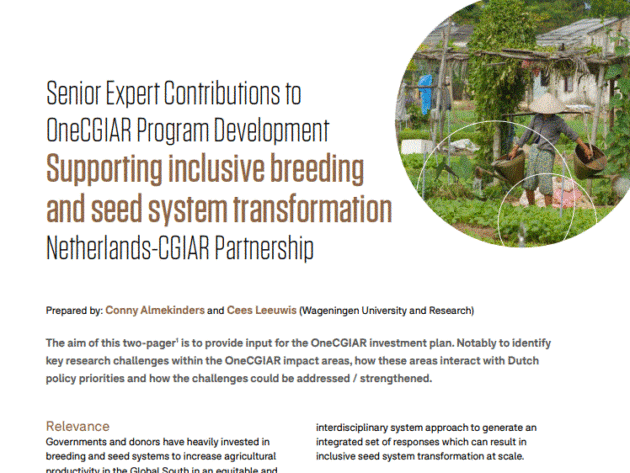 Senior Expert Contributions to OneCGIAR. Program Development Supporting inclusive breeding and seed system transformation. Netherlands-CGIAR Partnership.