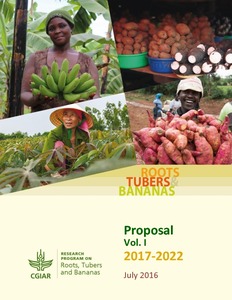 Roots, Tubers and Bananas: Full Proposal 2017-2022