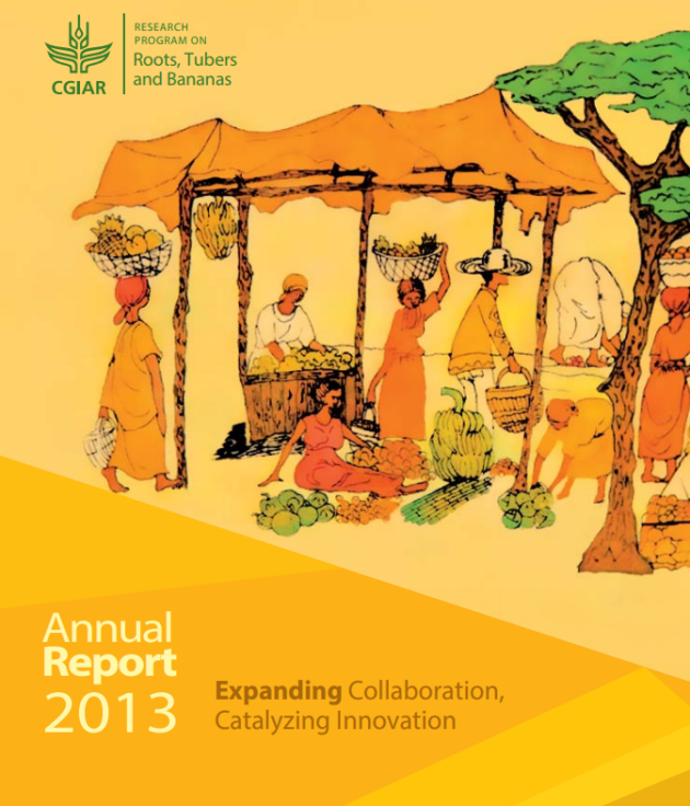RTB Annual Report 2013: Expanding collaboration, catalyzing innovation