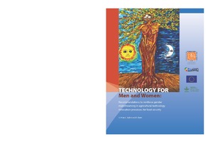 Technology for men and women: Recommendations to reinforce gender mainstreaming in agricultural technology innovation processes for food security.