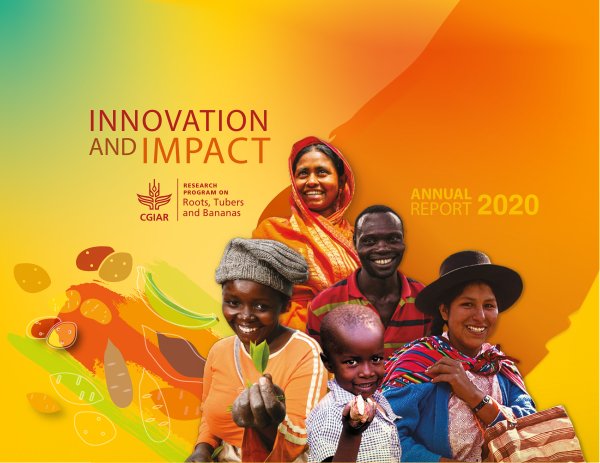 CGIAR Research Program on Roots, Tubers and Bananas 2020 Annual Report: Innovation and Impact