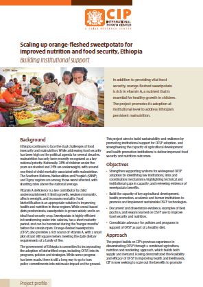 Scaling up orange-fleshed sweetpotato for improved nutrition and food security, Ethiopia. Building institutional support. Project profile.