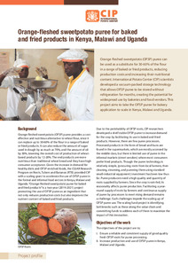 Orange-fleshed sweetpotato puree for baked and fried products in Kenya, Malawi and Uganda. Project profile.