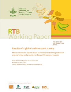 Results of a global online expert survey: Major constraints, opportunities and trends for banana production and marketing and priorities for future RTB banana research.