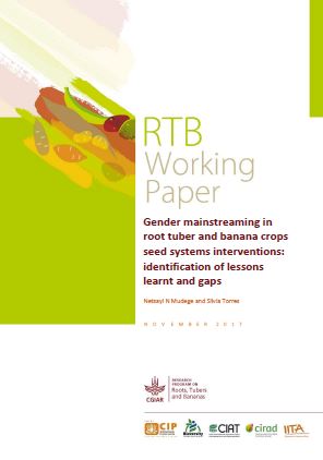 Gender mainstreaming in root tuber and banana crops seed systems interventions: identification of lessons learnt and gaps.