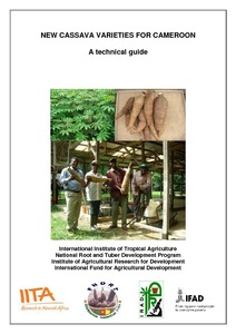 New cassava varieties for Cameroon: a technical guide
