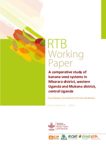 A comparative study on banana seed systems in Mbarara district, western Uganda and Mukono district, central Uganda