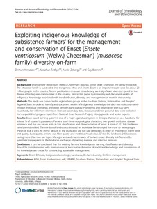Exploiting indigenous knowledge of subsistence farmers’ for the management and conservation of Enset (Ensete ventricosum (Welw.) Cheesman) (musaceae family) diversity on-farm